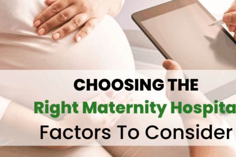 How to Choose the Right Maternity Hospital: Costs, Facilities, and Reviews
